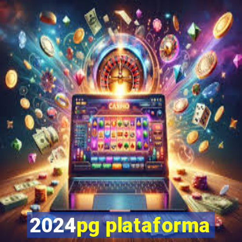 2024pg plataforma