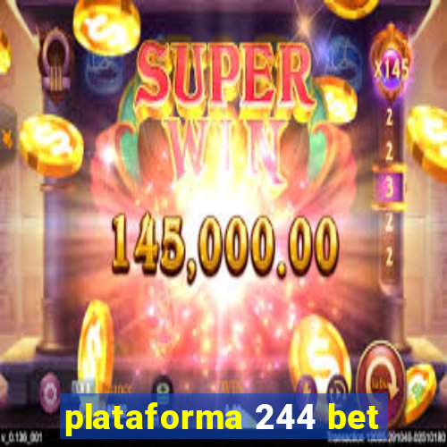 plataforma 244 bet