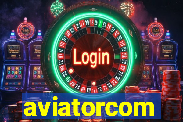 aviatorcom