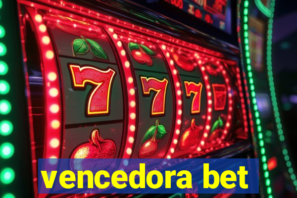 vencedora bet