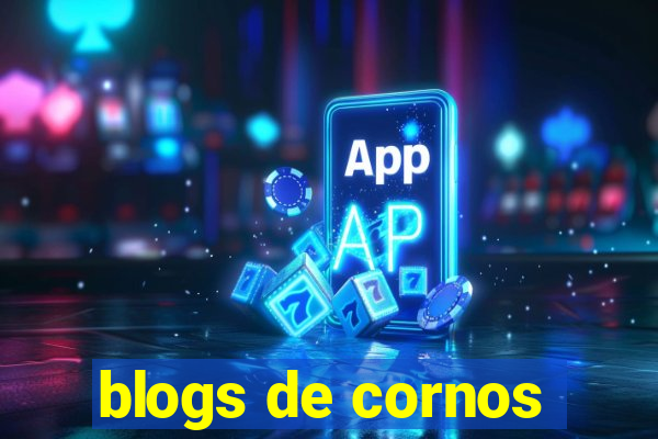 blogs de cornos