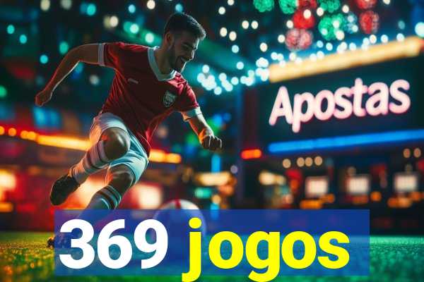 369 jogos