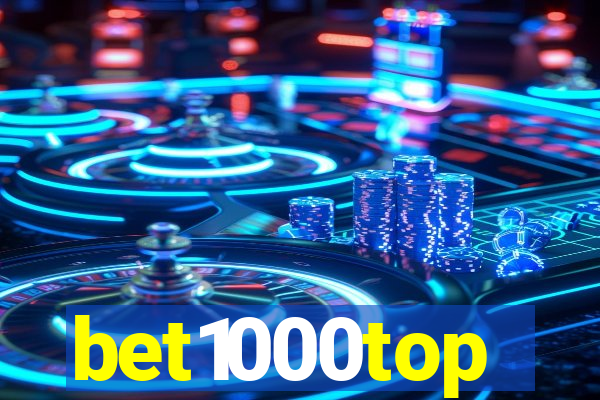 bet1000top