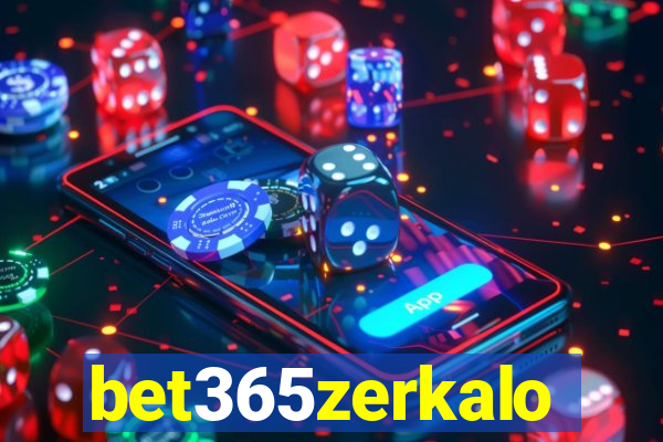 bet365zerkalo