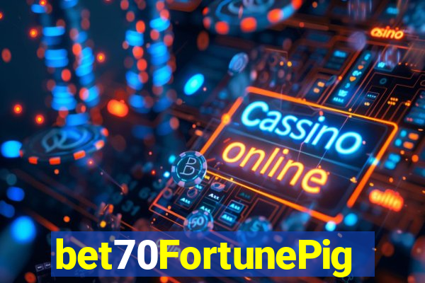 bet70FortunePig