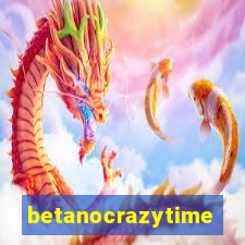 betanocrazytime