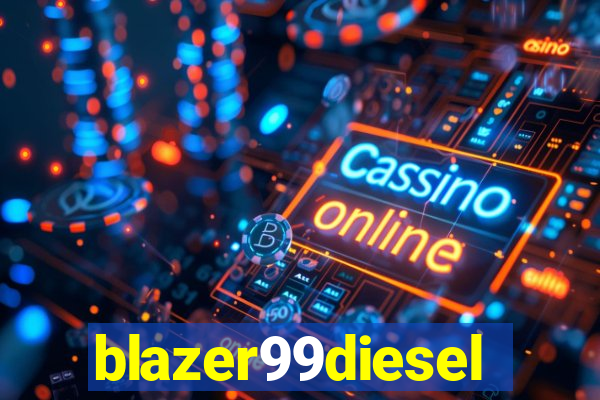 blazer99diesel