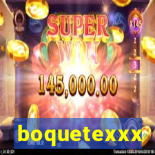 boquetexxx