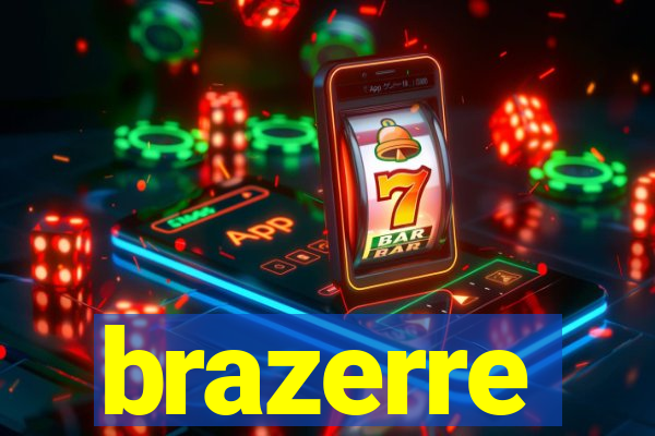 brazerre