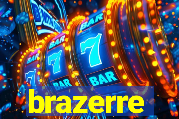 brazerre