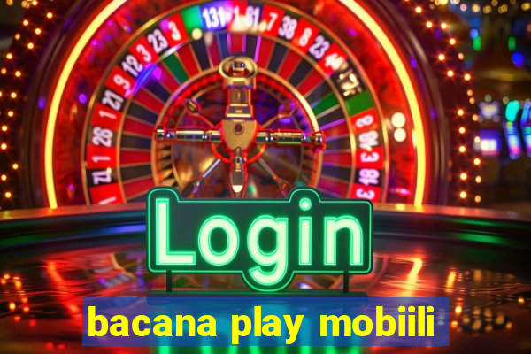 bacana play mobiili