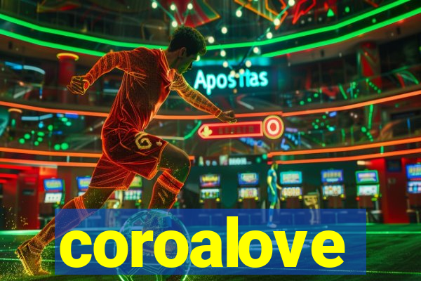 coroalove