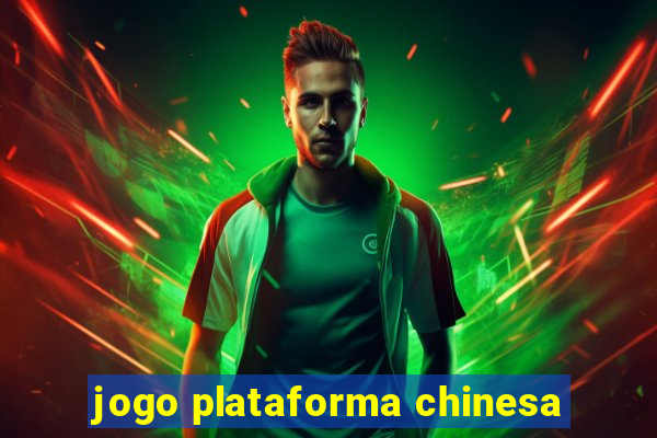 jogo plataforma chinesa