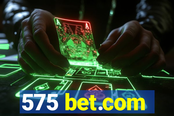 575 bet.com