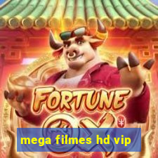 mega filmes hd vip