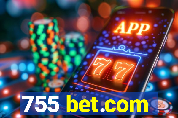 755 bet.com