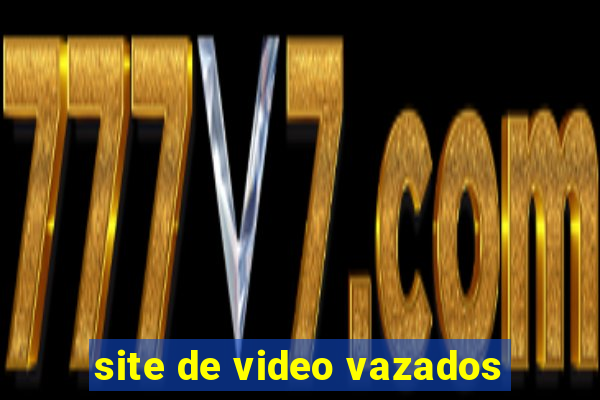 site de video vazados