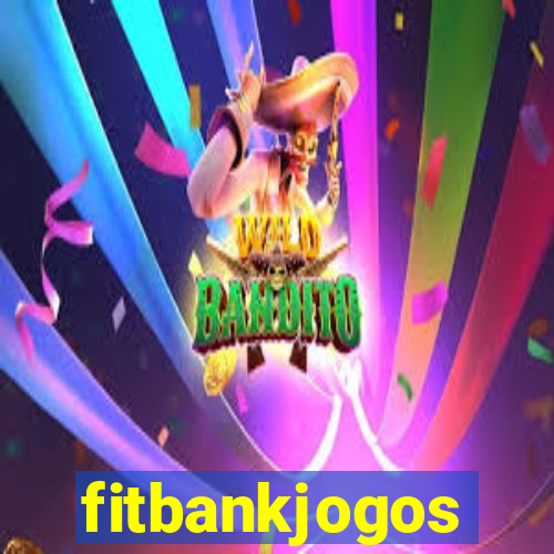 fitbankjogos