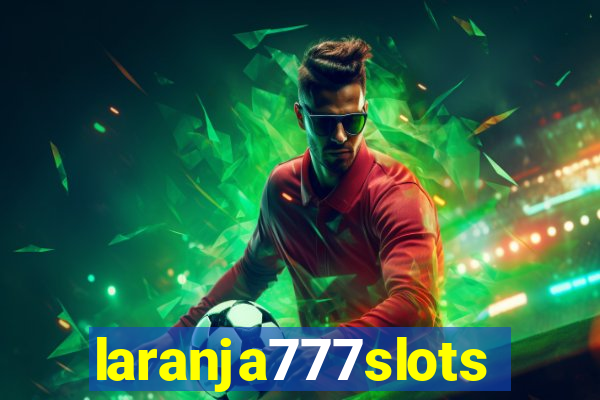 laranja777slots.com