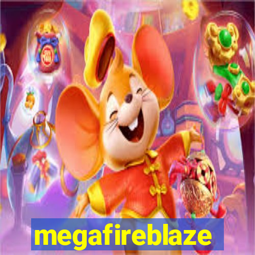 megafireblaze