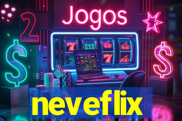 neveflix