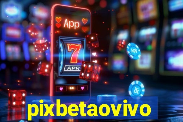 pixbetaovivo