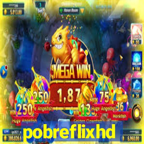 pobreflixhd