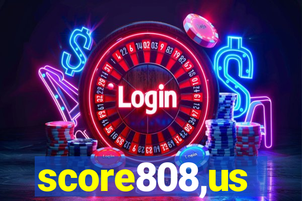 score808,us