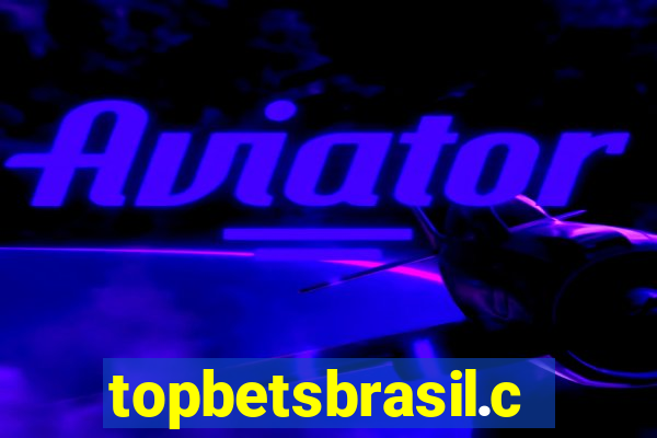 topbetsbrasil.com