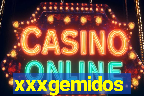 xxxgemidos